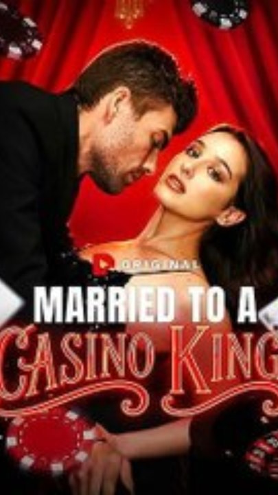 Married to a Casino King (Exclusive) - Full EPS