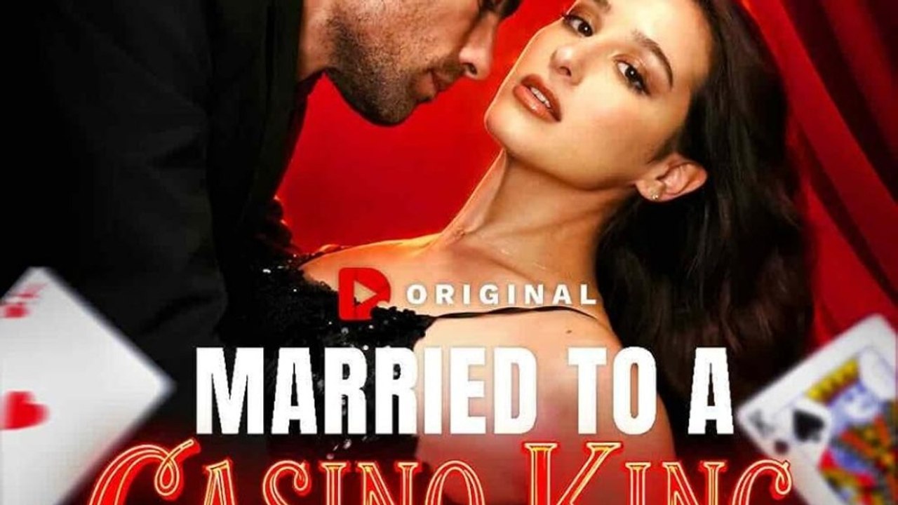 🌹FULL🌹Married to a Casino King (FUll'EP)