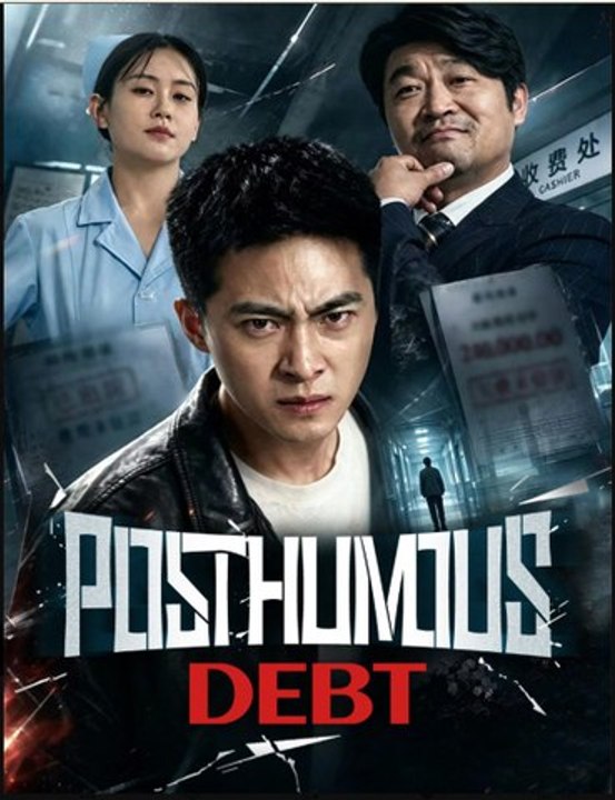 Posthumous Debt- Full Drama Movie English Sub