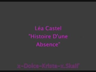 Léa Castel - Histoire D'une Absence
