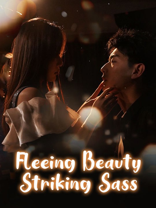 Fleeing Beauty, Striking Sass | Full Series | Short Drama English