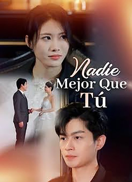 [ESP] | Nadie Mejor Que Tú | Full Eps SD Drama | ⚡SHOCK.DRAMA
