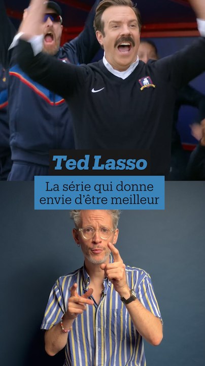 "Ted Lasso" : pourquoi il faut absolument regarder cette série