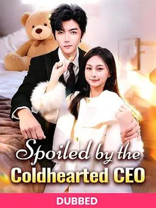 (DUBBED)Spoiled by the Coldhearted CEO