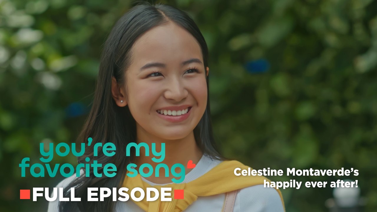 You're My Favorite Song: Celestine’s happily ever after! (Finale Full Episode 29) July 31, 2026