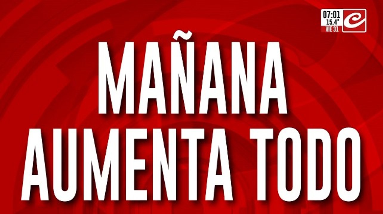 Aumenta todo: la lista completa de los servicios que suben este mes