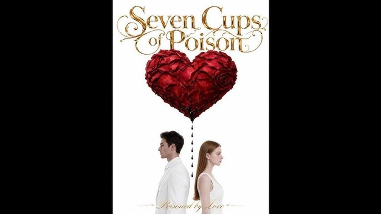 Seven Cups Of Poison - Ep - ✅ FULL [Eng Sub]