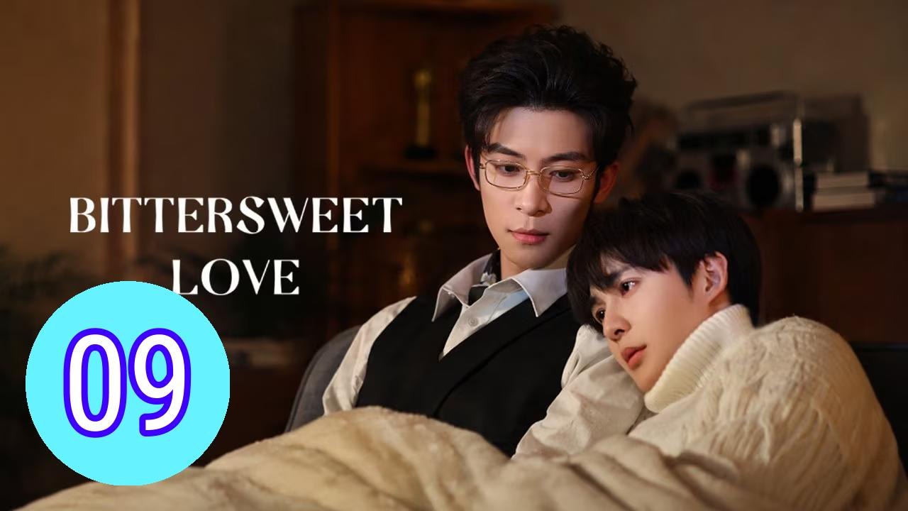 Bittersweet Love (2026) Episode 9 Engsub