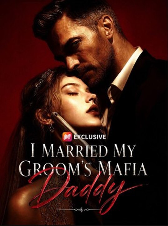 I Married My Groom's Mafia Daddy Full