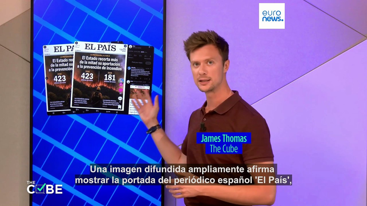 The Cube: Los fuegos en España desatan bulos sobre el corte de fondos y las plantas solares