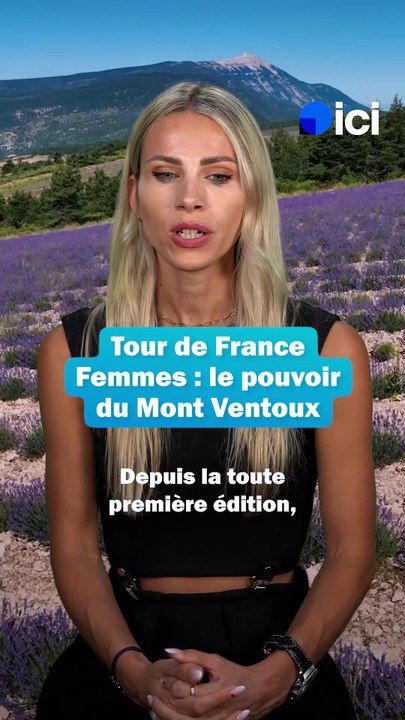 Tour de France Femmes : le pouvoir du mythique Mont Ventoux