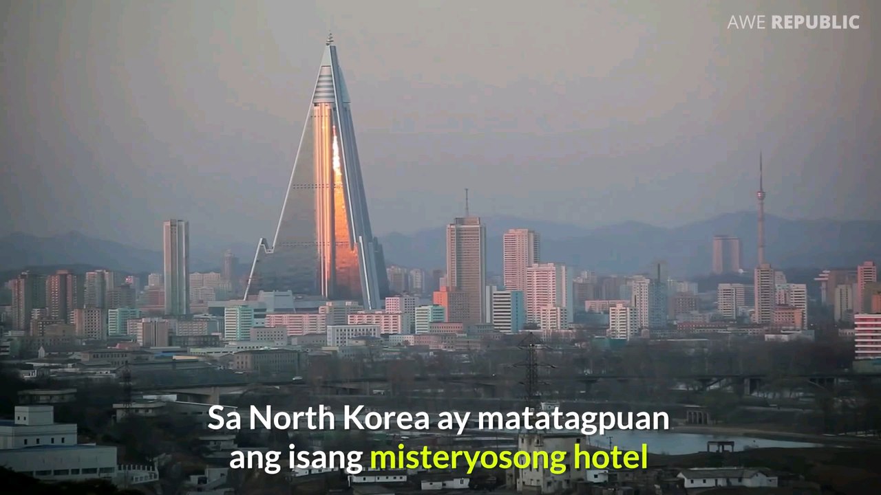 Ang Misteryosong Hotel Sa North Korea Na Walang Kahit Isang Customer - Totoo Bang Isinumpa Ito?