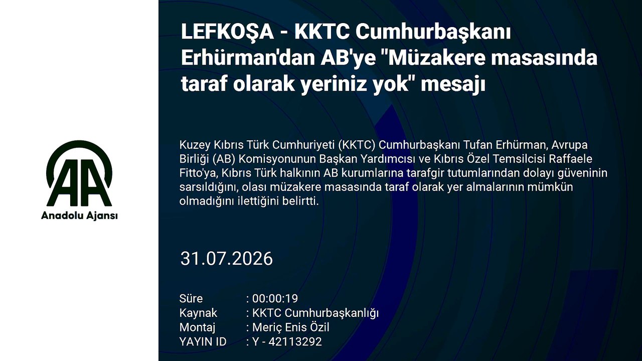 KKTC Cumhurbaşkanı Erhürman'dan AB'ye "Müzakere masasında taraf olarak yeriniz yok" mesajı: