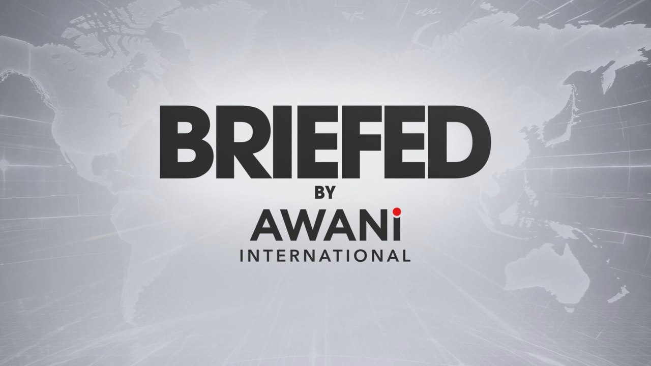 BRIEFED by AWANI International – 31th July 2026