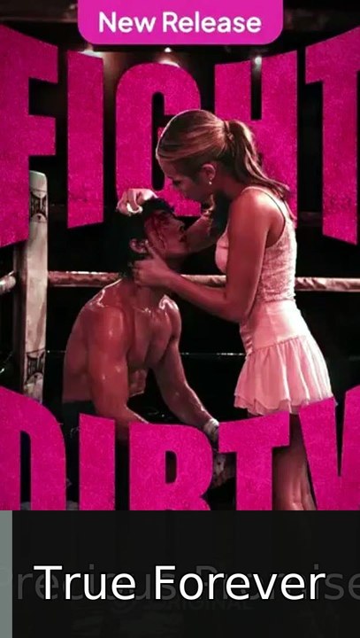 Fight Dirty #englishsub #fullmovie🌸❤️ | True Forever