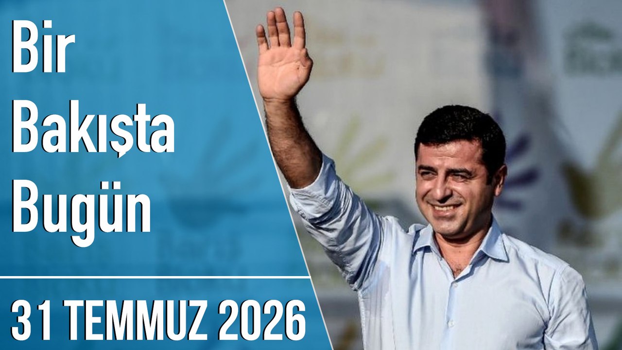 Türkiye ve dünya gündeminde neler oldu? İşte Bir Bakışta Bugün