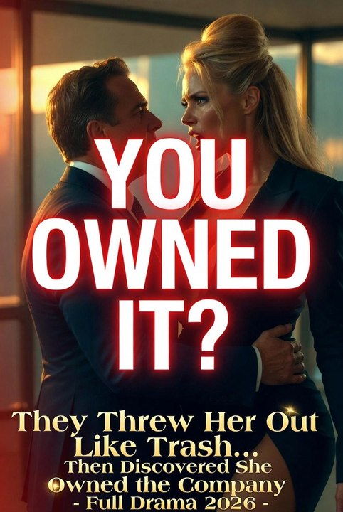 💰 They Threw Her Out Like Trash… Then Discovered She Owned the Company - Full Drama 2026