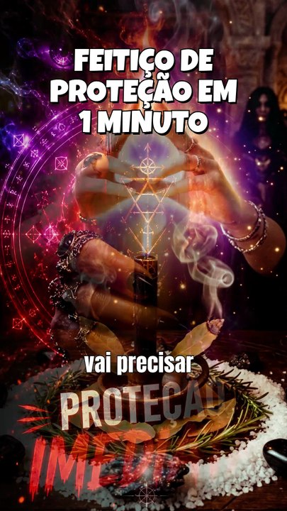 🔥 FEITIÇO DE PROTEÇÃO EM 1 MINUTO 🔥