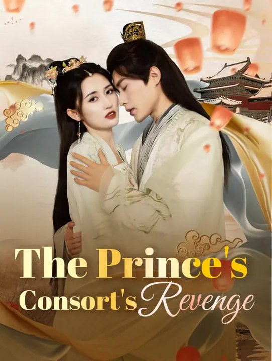 The Prince's Consort's Revenge | Komplette Serie | Short Drama Deutsch