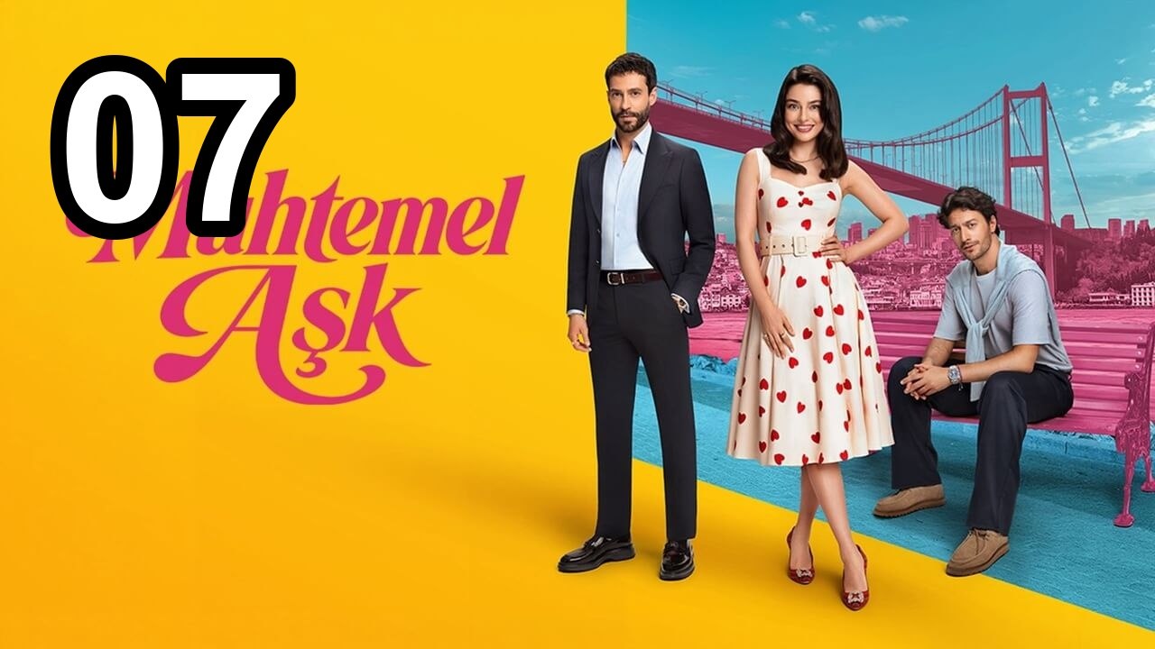Muhtemel Ask (Posible Amor) - Capitulo 7 Espanol Sub | Turkish Drama Hub