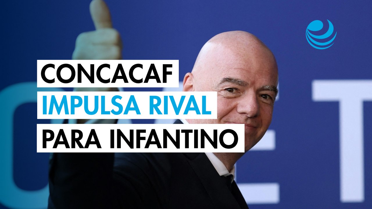 Medios candidatean al presidente de la Concacaf para retar a Infantino por la presidencia de la FIFA