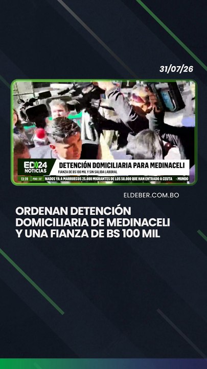 Ordenan detención domiciliaria de Medinaceli y una fianza de Bs 100 mil
