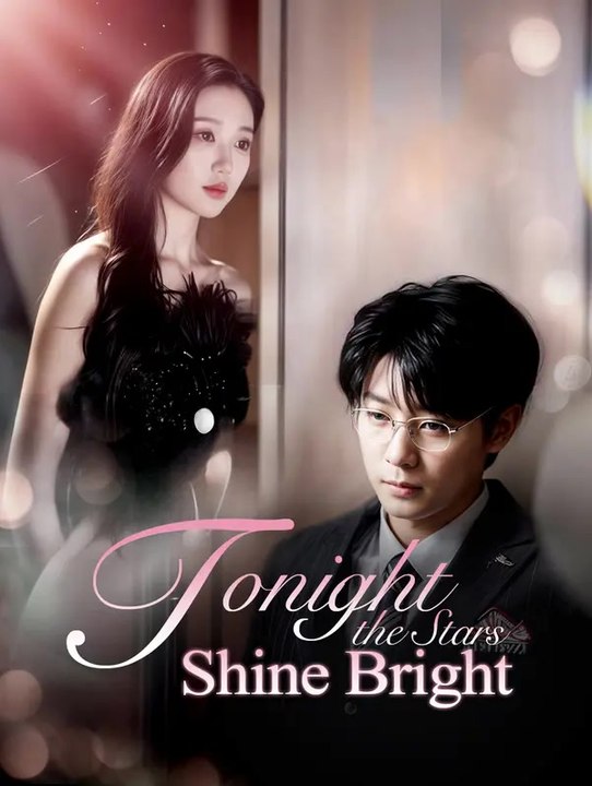 Tonight the Stars Shine Bright | Komplette Serie | Short Drama Deutsch