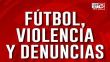 Fútbol, violencia y denuncias: "A los tres meses de embarazo me dio una golpiza"