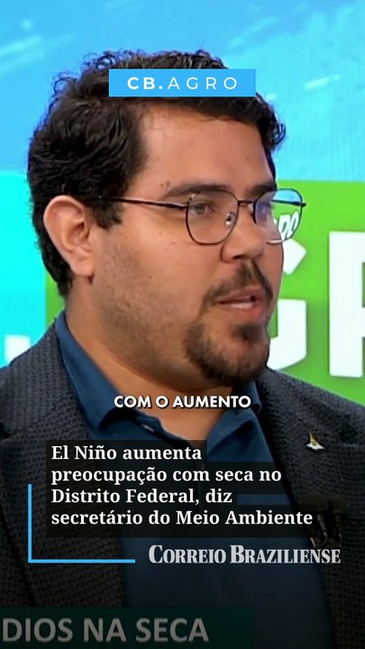 El Niño aumenta preocupação com seca no Distrito Federal, diz secretário do Meio Ambiente