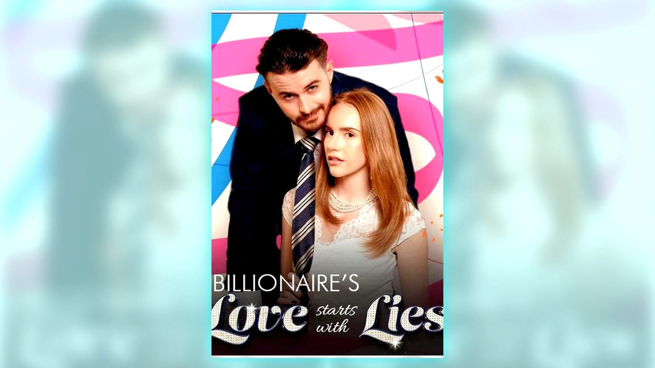 The Billionaire's Love Starts with a Lie full short