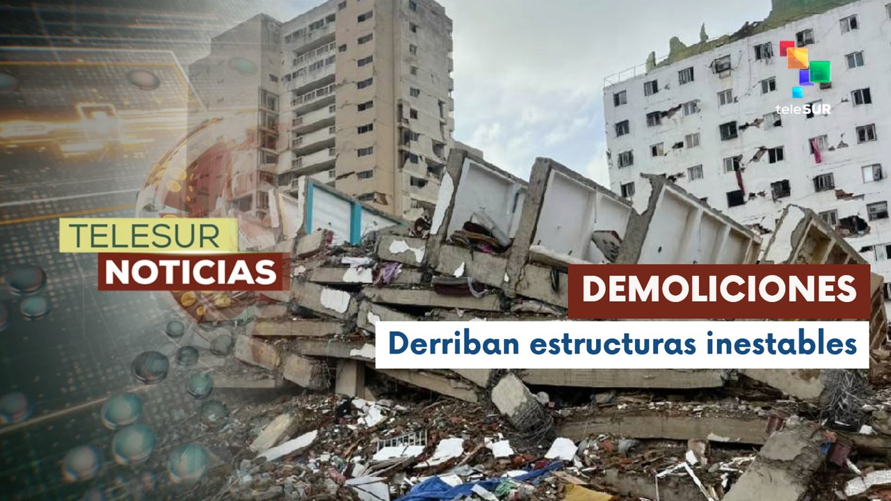 En Venezuela se realizan demoliciones controladas en el estado La Guaira