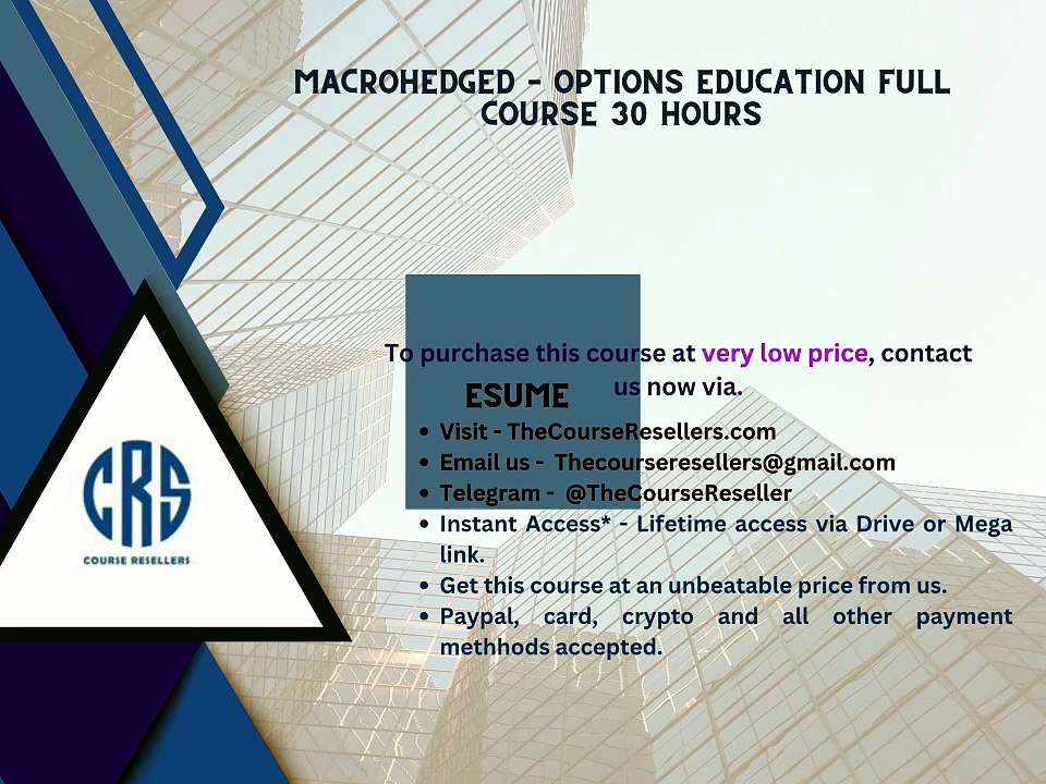 Thecourseresellers.com - Macrohedged – Options Education FULL Course 30 Hours