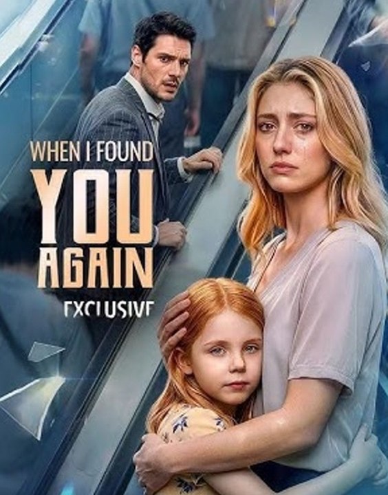 When i found you again🔥🔥🔥Full Movie English Sub 2026