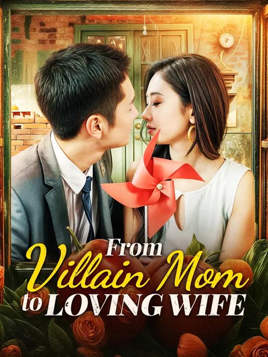 From Villain Mom to Loving Wife | Komplette Serie | Short Drama Deutsch