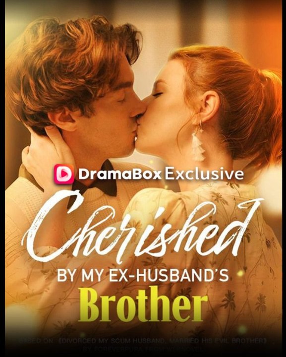 Cherished By My Exhusband's Brother