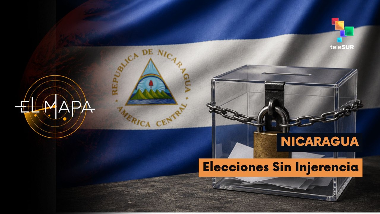 El Mapa | Nicaragua | Elecciones Sin Injerencia 31-07-2026