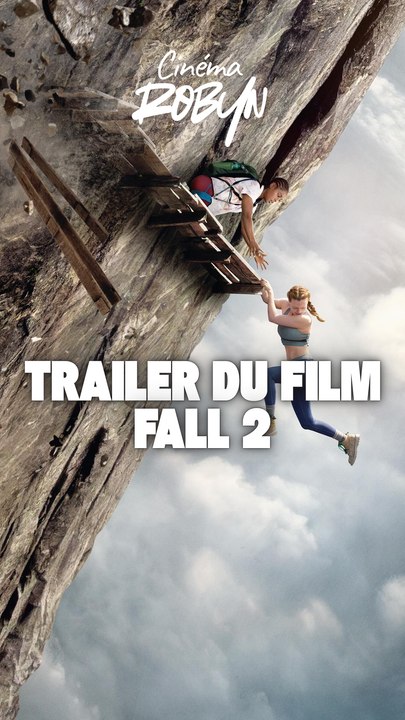 Trailer du film, Fall 2 !
