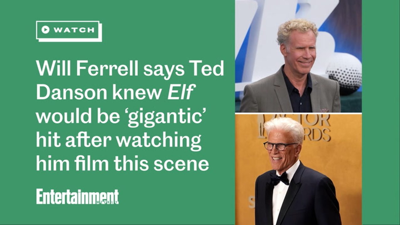 Will Ferrell says Ted Danson knew 'Elf' would be ‘gigantic’ hit after watching him film this scene