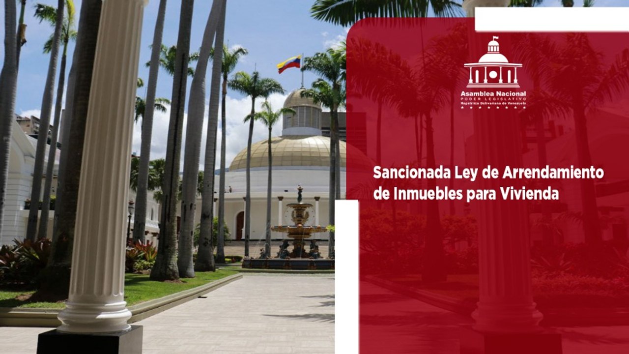 AN aprueba por unanimidad la Ley de Arrendamiento de Inmuebles para Vivienda