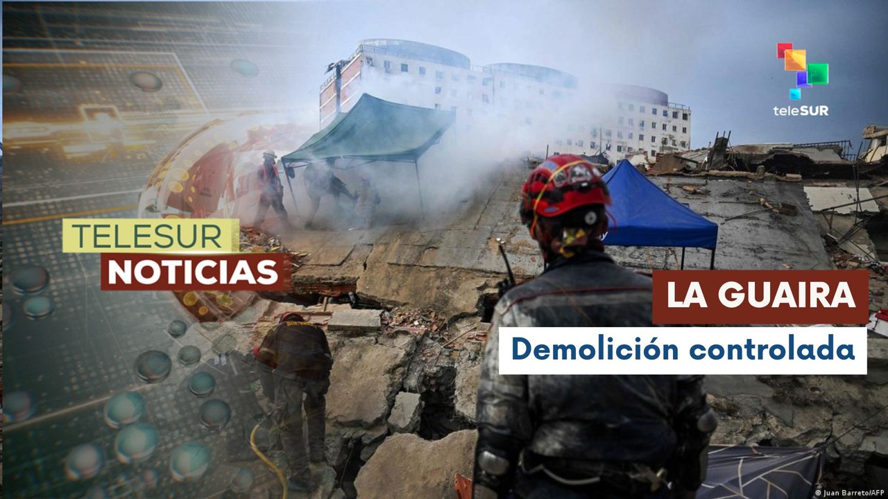 Realizan implosión controlada en La Guaira para acelerar rescates