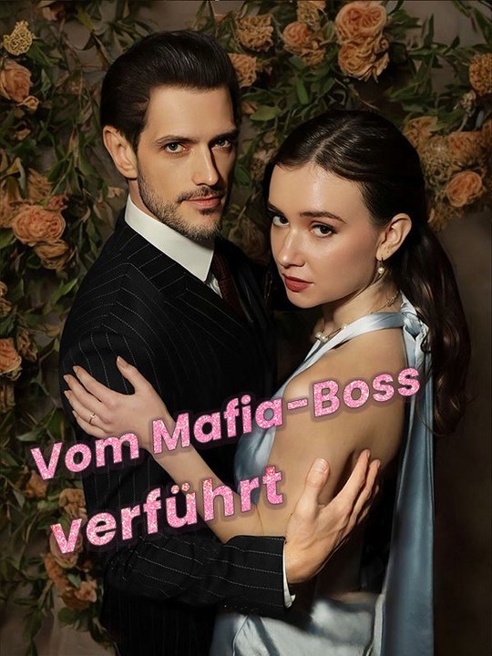 Vom Mafia-Boss verführt - Teil 1/1 | Folgen 1-10000