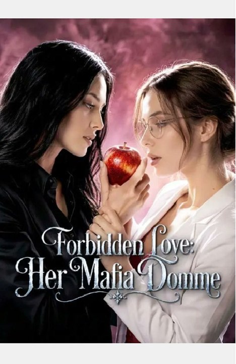 Forbidden Love, Her Mafia Domme- Full Movie