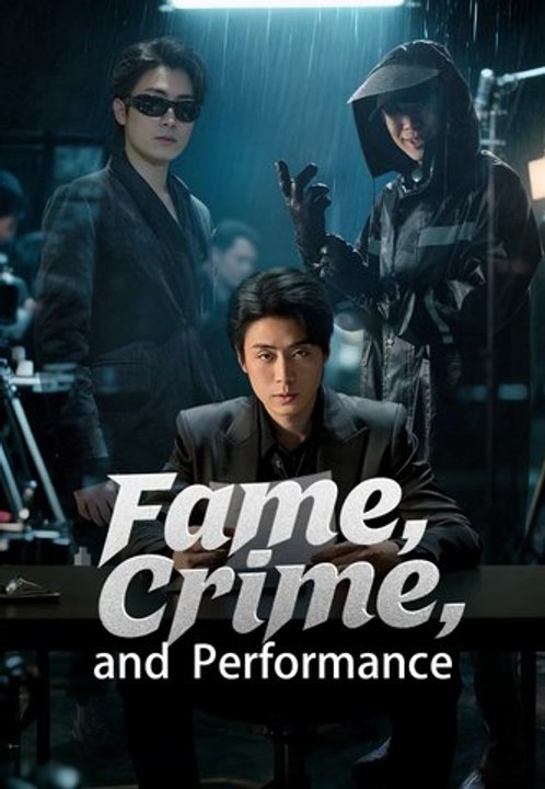 Fame, Crime, and Performance | Full Series | Short Drama English