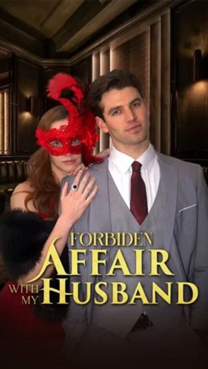 Forbidden Affair With My Husband – Isode Romance, One Night Stand