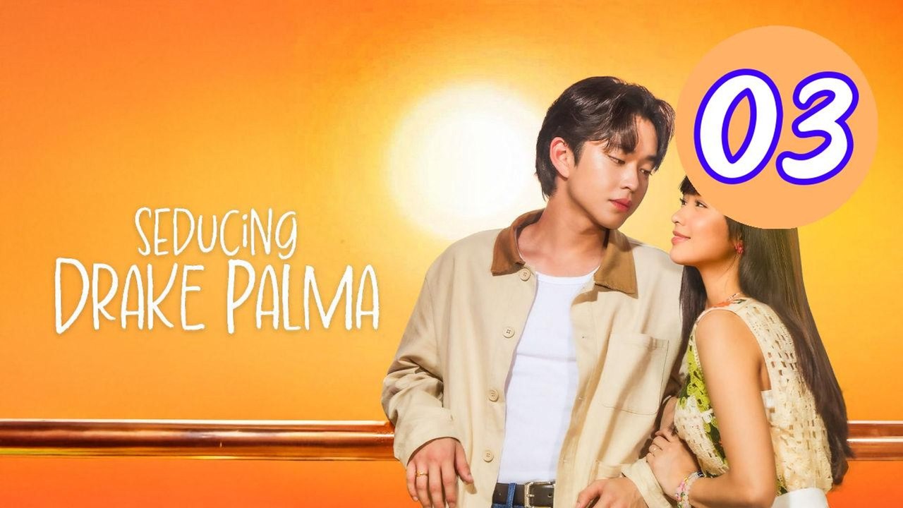Seducing Drake Palma Episode 3 Engsub