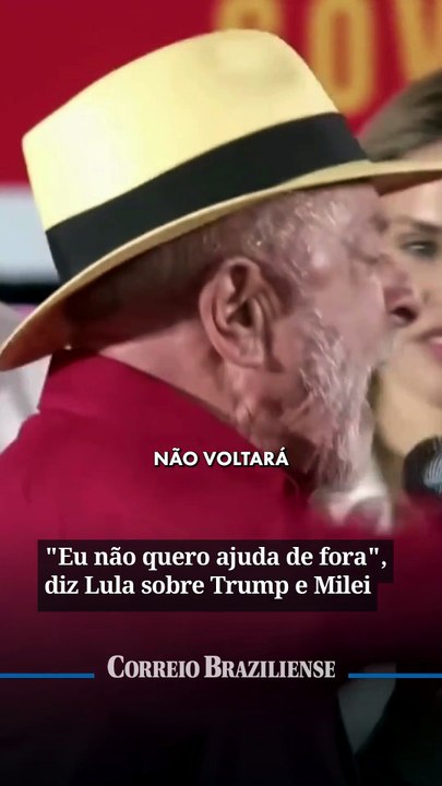 "Eu não quero ajuda de fora", diz Lula sobre Trump e Milei