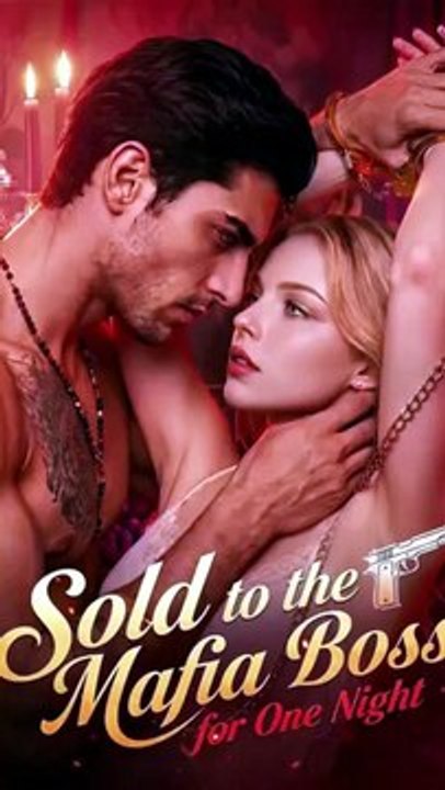 Sold to the Mafia Boss for One Night