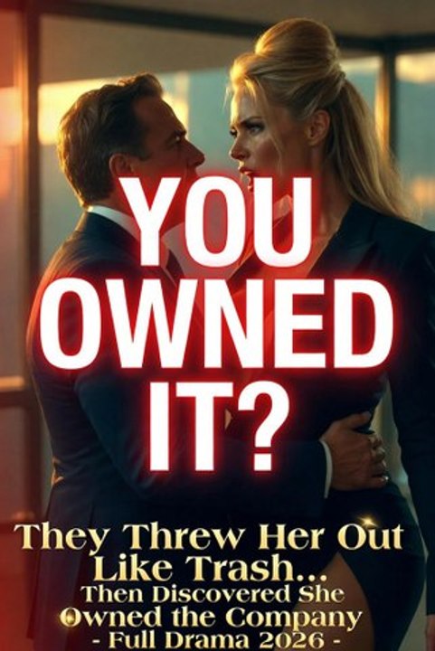 💰 They Threw Her Out Like Trash… Then Discovered She Owned the Company - Full Drama 2026