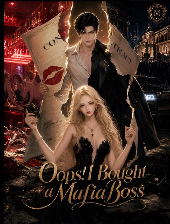 Oops I Bought A Mafia Boss- Drama FULL MOVIES ENGLISH SUB