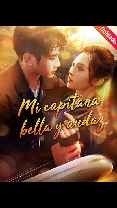 [ESP] | [Doblado ESP] Mi capitana bella y audaz | Full Eps SD Drama | ⚡SHOCK.DRAMA